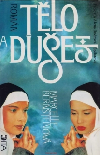 Marcelle Bernsteinová / TĚLO A DUŠE