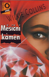 Wilkie Collins / MĚSÍČNÍ KÁMEN