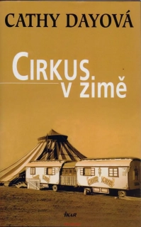 Cathy Dayová / CIRKUS V ZIMĚ