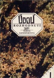 Marcia Davenportová / ÚDOLÍ ROZHODNUTÍ