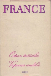 Anatole France / OSTROV TUČŇÁKŮ - VZPOURA ANDĚLŮ