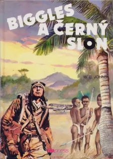 W. E. Johns / BIGGLES A ČERNÝ SLON