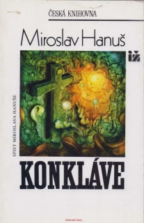 Miroslav Hanuš / KONKLÁVE