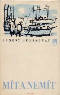 Ernest Hemingway / MÍT A NEMÍT