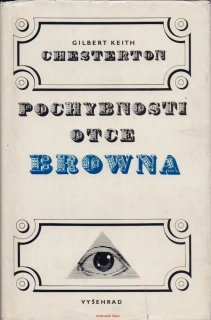 Gilbert Keith Chesterton / POCHYBNOSTI OTCE BROWNA