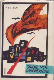 Mór Jókai / SYNOVÉ MUŽE KAMENNÉHO SRDCE