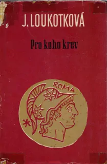 Jarmila Loukotková / PRO KOHO KREV