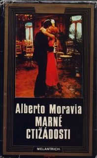 Alberto Moravia / MARNÉ CTIŽÁDOSTI