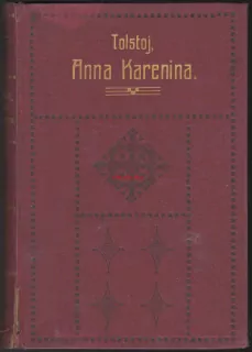 ANNA KARENINA, Lev Nikolajevič TOLSTOJ   3 svazky