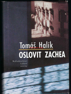 OSLOVIT ZACHEA, Tomáš HALÍK