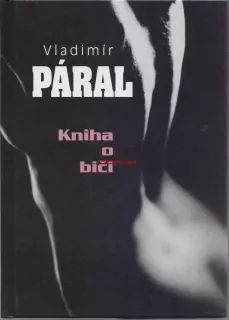 VLADIMÍR PÁRAL KNIHA O BIČI