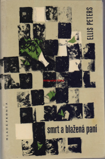 ELLIS PETERS SMRT A BLAŽENÁ PANÍ