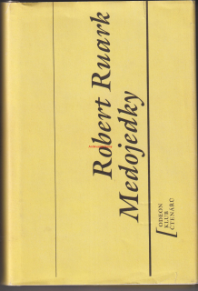 ROBERT RUARK - MEDOJEDKY