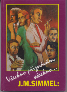 J.M.SIMMEL VŠECHNO PŘIZNÁVÁM, VŠECHNO