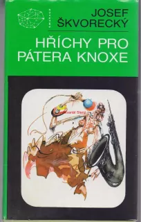JOSEF ŠKVORECKÝ HŘÍCHY PRO PÁTERA KNOXE