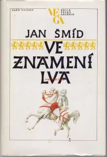 JAN ŠMÍD VE ZNAMENÍ LVA