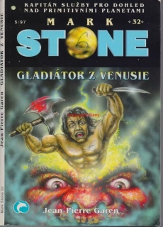 Jean-Piere GARDEN, MARK STONE GLADIÁTOR Z VENUSIE, 5/97,32