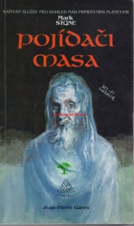 MARK STONE, Jean-Piere Garen- POJÍDAČI MASA, 11