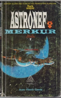 MARK STONE, Jean-Piere Garen- ASTRONEF MERKUR, 2