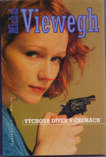 VÝCHOVA DÍVEK V ČECHÁCH - Michal Viewegh