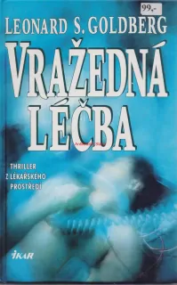 VRAŽEDNÁ LÉČBA - Leonard S. GOLBERG