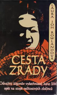 CESTA ZRADY - Laura Joh ROWLANDOVÁ