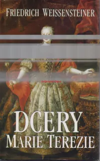 DCERY MARIE TEREZIE - Friedrich WEISSENSTEINER