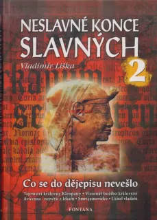 NESLAVNÉ KONCE SLAVNÝCH II - Vladimír LIŠKA