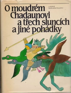 O MOUDRÉM CHADAUNOVI A TŘECH SLUNCÍCH A JINÉ POHÁDKY