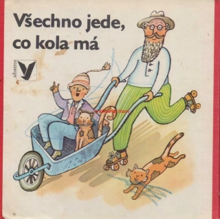VŠECHNO JEDE, CO KOLA MÁ