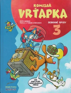 KOMISAŘ VRŤAPKA - P. MORKES, P. a T. ETRYCHOVI, sebrané spisy 3