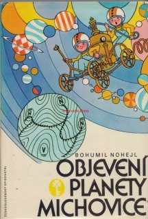 OBJEVENÍ PLANETY MICHOVICE - Bohumil NOHEJL