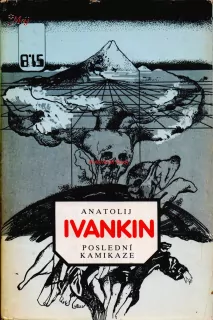 POSLEDNÍ KAMIKADZE - Anatolij IVANKIN