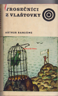 TROSEČNÍCI Z VLAŠTOVKY - Arthur RANSOME