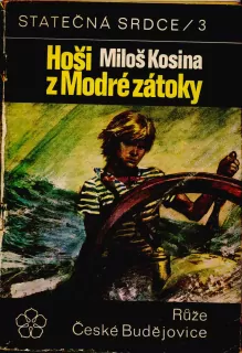 HOŠI Z MODRÉ ZÁTOKY - Miloš KOSINA