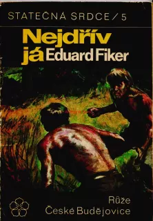 NEJDŘÍV JÁ - Eduard FIKER, pokračování