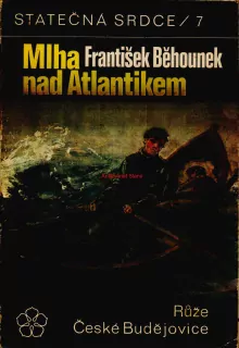 MLHA NAD ATLANTIKEM - František BĚHOUNEK