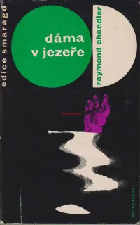 RAYMOND CHANDLER - DÁMA V JEZEŘE