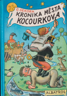 ONDŘEJ SEKORA - KRONIKA MĚSTA KOCOURKOVA