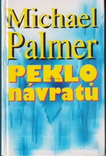 MICHAEL PALMER - PEKLO NÁVRATŮ