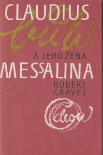 ROBERT CRAVES - CLAUDIUS A JEHO ŽENA MESALINA
